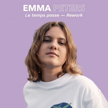 Emma Peters Le temps passe - Rework