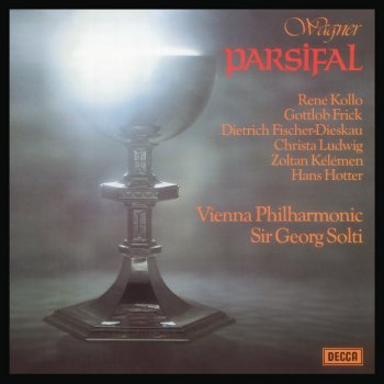 Richard Wagner, Marga Schiml, Rotraud Hansmann, Robert Tear, Herbert Lackner, Christa Ludwig, Gottlob Frick, Wiener Philharmoniker & Sir Georg Solti Parsifal, WWV 111 / Act 1: "Seht dort, die wilde Reiterin"