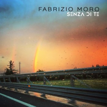 Fabrizio Moro Senza di te