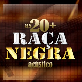 Raça Negra Não Posso Acreditar (Acústico)