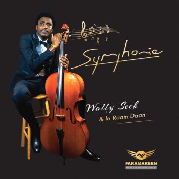 Wally B. Seck feat. Le Raam Daan Symphonie