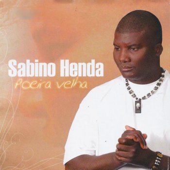 Sabino Henda Erupção