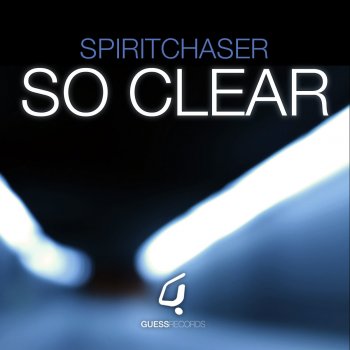 Spiritchaser So Clear (Original Extended Mix)