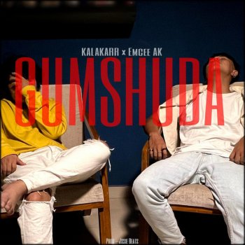 kalakarr feat. Emcee Ak Gumshuda