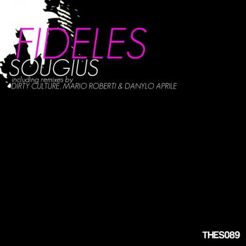 Fideles Sougius (Mario Roberti & Danylo Aprile Snop Mix)