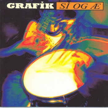 Исполнитель Grafík, альбом Sí og Æ