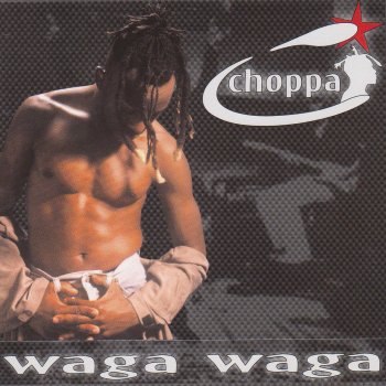 Choppa Waga Waga