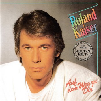 Roland Kaiser Nur noch du