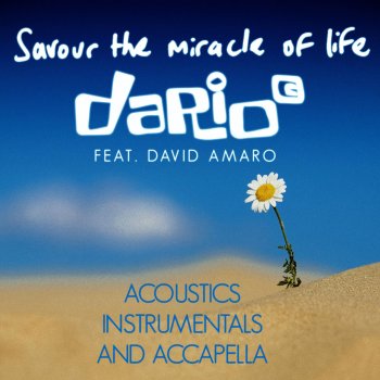 Dario G Savour the Miracle of Life (Accapella)