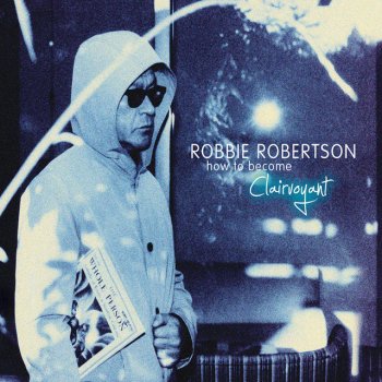 Robbie Robertson When The Night Was Young