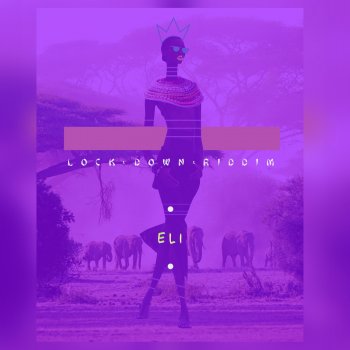 Eli Lockdown Riddim