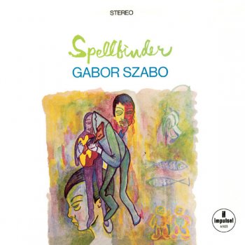 Gabor Szabo Autumn Leaves / Speak To Me Of Love - Medley