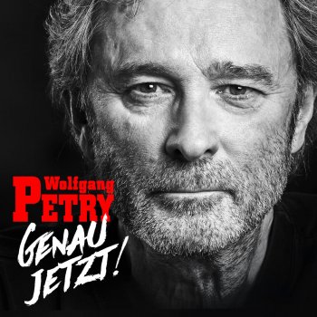 Wolfgang Petry Genau hier, genau jetzt