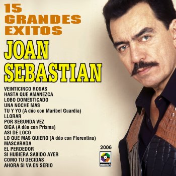 Joan Sebastian Si Hubiera Sabido Ayer