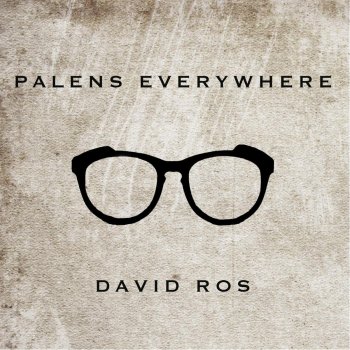 David Ros Palens Everywhere