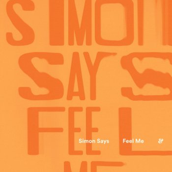 Simon Says Feel Me (Yuksek Remix)