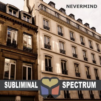 Subliminal Spectrum Nevemind