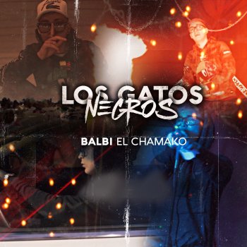 Balbi El Chamako Los Gatos Negros