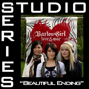 BarlowGirl Beautiful Ending (High Key Performance Track Without Background Vocals)