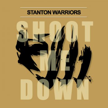 Stanton Warriors feat. Ruby Goe Shoot Me Down (Herve Sniper Remix)