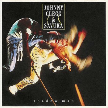 Johnny Clegg & Savuka Take My Heart Away