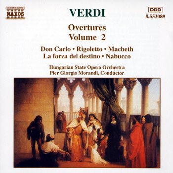 Giuseppe Verdi, Hungarian State Opera Orchestra & Pier Giorgio Morandi La forza del destino: Sinfonia