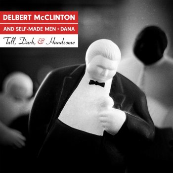 Delbert McClinton feat. Self-Made-Men A Fool Like Me