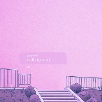 DJ iShine Call On You