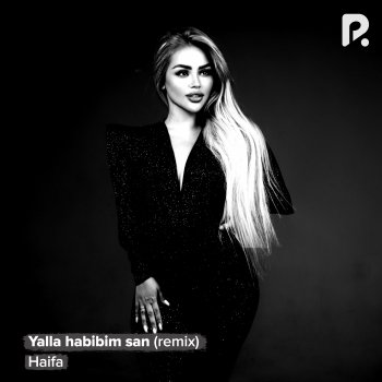 Исполнитель Haifa, альбом Yalla habibim san - Remix