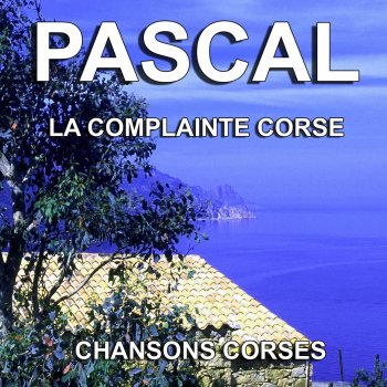 Pascal La boudeuse Corse