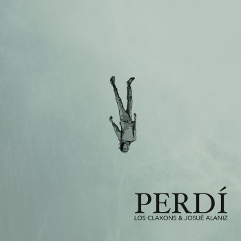 Los Claxons Perdí