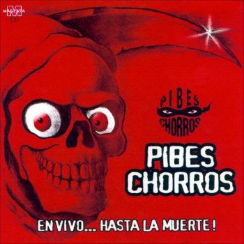 Pibes Chorros Yo Se