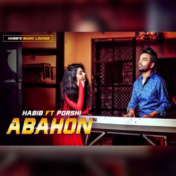 Habib Wahid feat. Porshi Abahon