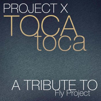 Project X Toca Toca