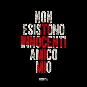 Negrita Non Esistono Innocenti Amico Mio