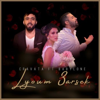 Cravata feat. Babylone Lyoum 3arsek
