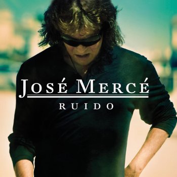 José Mercé Ruído