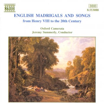 Исполнитель Jeremy Summerly feat. Oxford Camerata, альбом English Madrigals and Songs