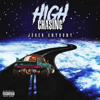 Jared Anthony High Chasing