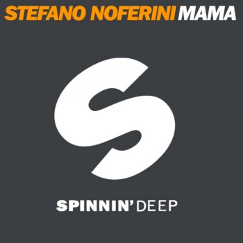 Stefano Noferini Mama (Original Vibes Mix)