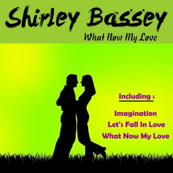 Shirley Bassey I Don't Know How to Love