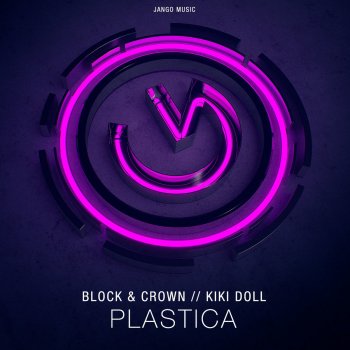 Исполнитель Block & Crown feat. Kiki Doll, альбом Plastica (Club Mix)