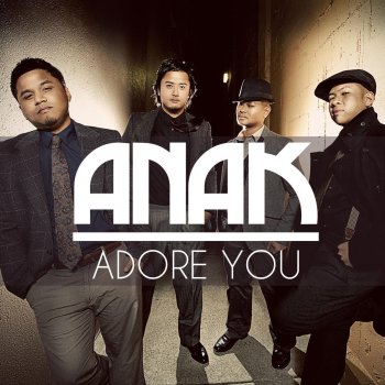 ANAK Adore You