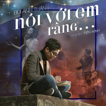 Bùi Anh Tuấn feat. Keon Nói Với Em Rằng...