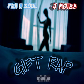 PenNSoul feat. JMONEY GIFT RAP