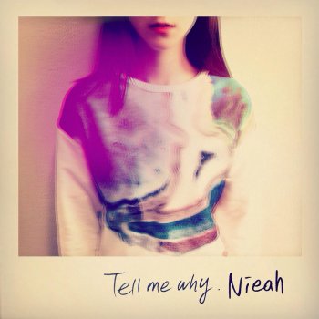 Nieah Tell Me Why (Instrumental)