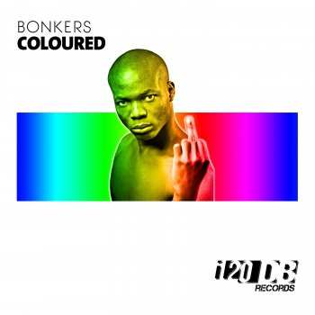 Bonkers Coloured (Greg Silver & Chico Chiquita Remix)