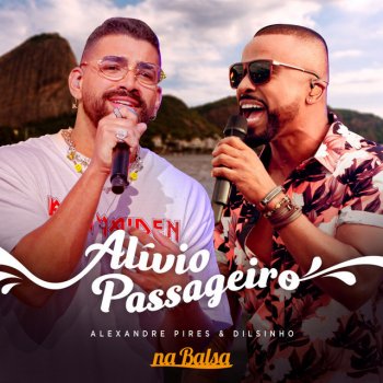 Alexandre Pires feat. Dilsinho Alívio Passageiro (Ao Vivo)