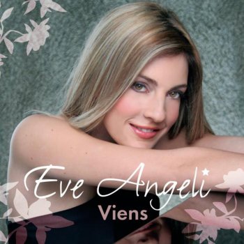 Eve Angeli Je vais t'aimer