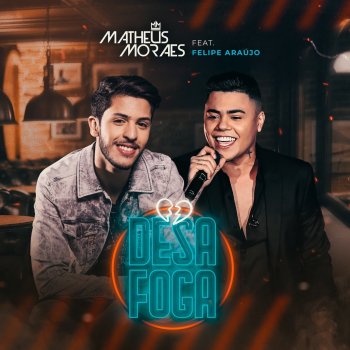 Matheus Moraes feat. Felipe Araújo Desafoga